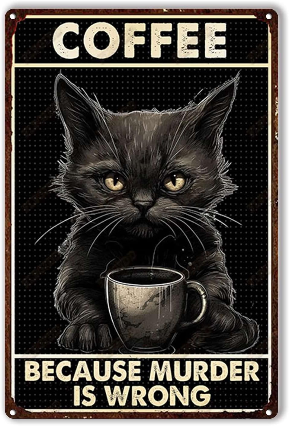 Home Office Ideas - Plakat Timah Kopi Kucing Karena Pembunuhan